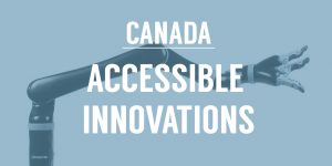title: Canada Accessible innovations