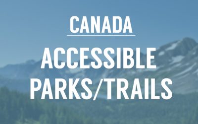 8 Accessible Parks and Trails in Canada