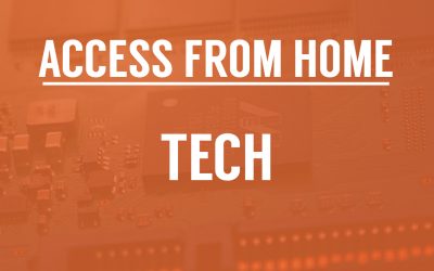 Access From Home: Tech