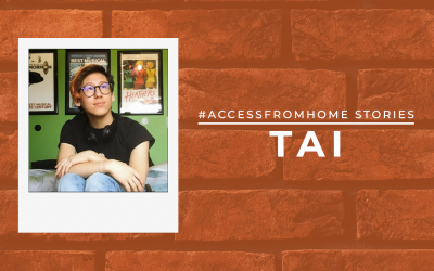 #AccessFromHome Stories: Tai Young