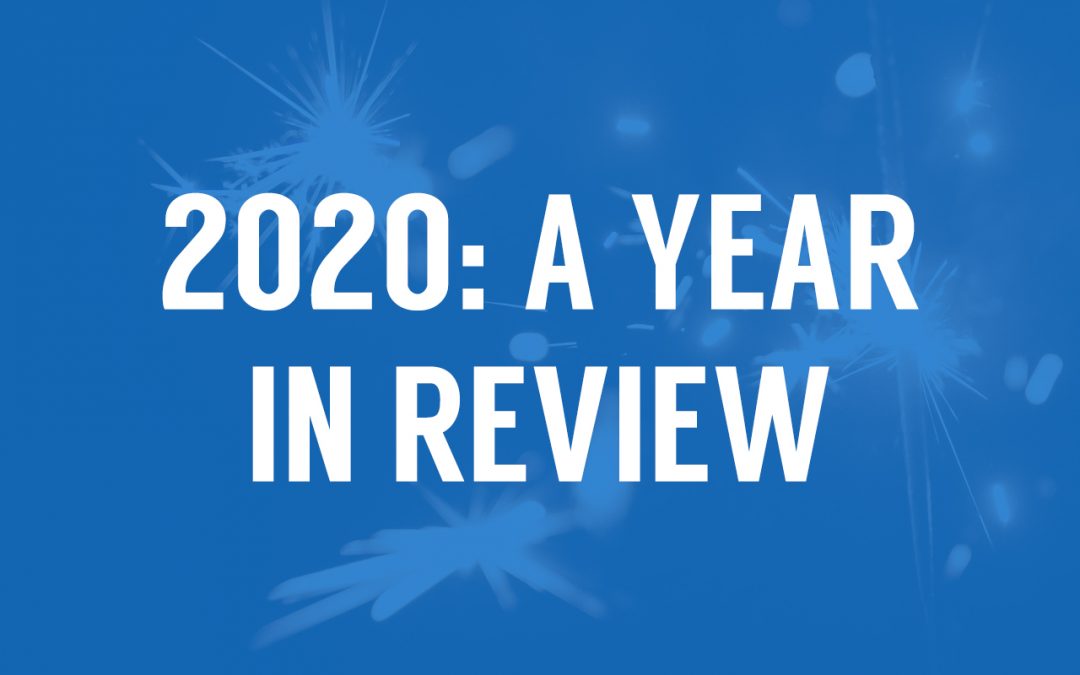 2020: A Year In Review